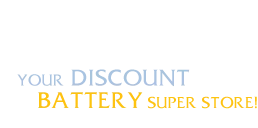 Your Discount Battery Superstore!